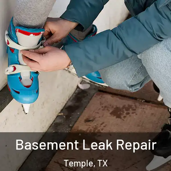  Basement Leak Repair Temple, TX