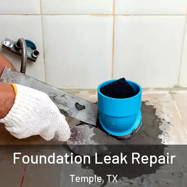  Foundation Leak Repair Temple, TX