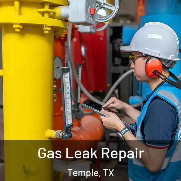  Gas Leak Repair Temple, TX