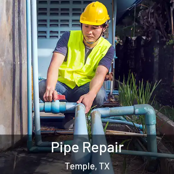  Pipe Repair Temple, TX