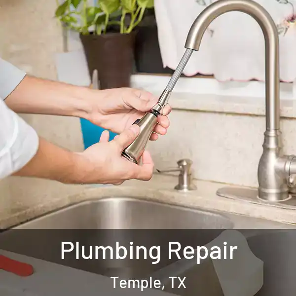 Plumbing Repair Temple, TX