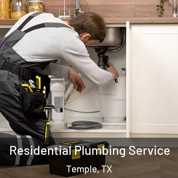  Residential Plumbing Service Temple, TX