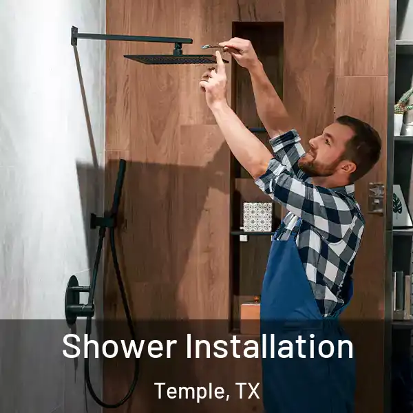  Shower Installation Temple, TX