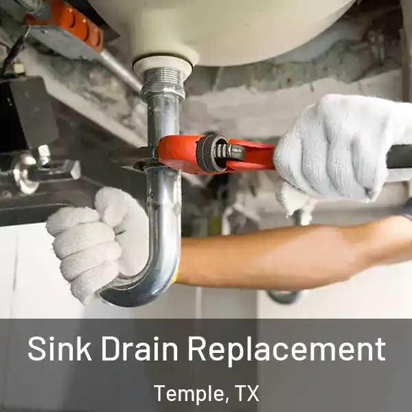  Sink Drain Replacement Temple, TX